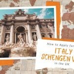 Italy Schengen Visa UK – Your Guide to Getting an Italian Visa