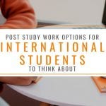 Post Study Work Visa Options for International Students to think about