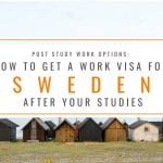 How to Get a Post Study Work Visa Sweden: Post Study Work Options