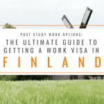 The Ultimate Guide to Getting a Finland Work Visa: Post Study Work Options