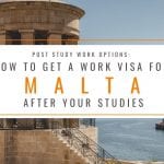Post Study Work Options: How to Get a Work Visa for Malta After Your Studies