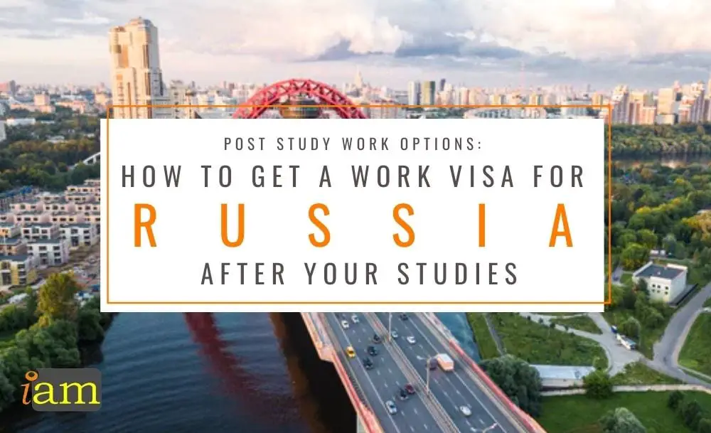 Russia post study work visa option