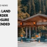 USA: Land Border Closure Extended
