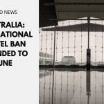 Australia: International Travel Ban Extended to June