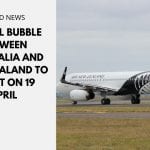 Travel Bubble Between Australia and New Zealand to Start on 19 April