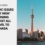 USA: CDC Issues 'Very High' Warning Against All Travel to Canada