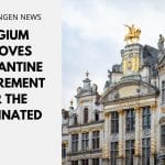 Belgium Removes Quarantine Requirement for the Vaccinated