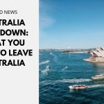 Australia Lockdown: What You Need to Leave Australia