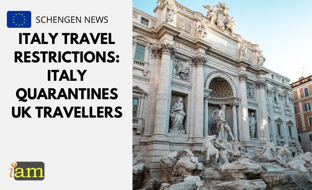 Italy Travel Restrictions Italy Quarantines UK Travellers IaM