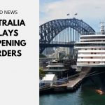 Australia Delays Reopening Borders