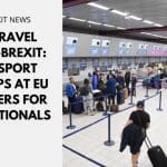 EU Travel Post-Brexit: Passport Stamps at EU Borders for UK Nationals