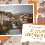How to Apply for a Slovenia Schengen Visa for UK Residents