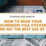 How to Read Your Schengen Visa Sticker and Get the Best Use of It