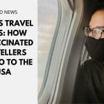 New-US-Travel-Rules-How-Unvaccinated-Travellers-Can-Go-to-the-USA