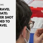 UK Travel Update: Booster Shot Needed to Travel