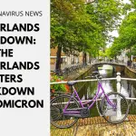Netherlands Lockdown: The Netherlands Enters Lockdown Over Omicron