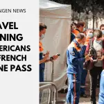 Travel Warning For Americans Over French Vaccine Pass
