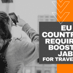 EU Countries Requiring Booster Jabs For Travellers
