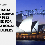 Australia Working Holiday: Visa Fees Waived For International Visa Holders