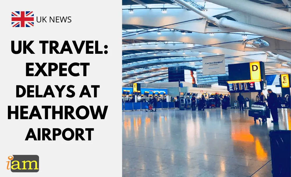 travel delays heathrow airport