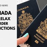 Canada To Relax Border Restrictions