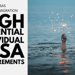 What are the High Potential Individual Visa Requirements?