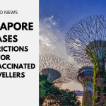 Singapore Eases Restrictions For Non-Vaccinated Travellers