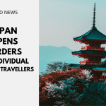 Japan Opens Borders To Individual Foreign Travellers