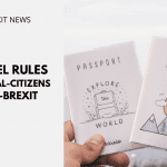 Travel Rules For Dual-Citizens Post-Brexit