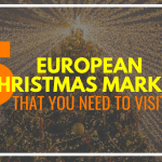 5 European Christmas Markets To Visit In 2022