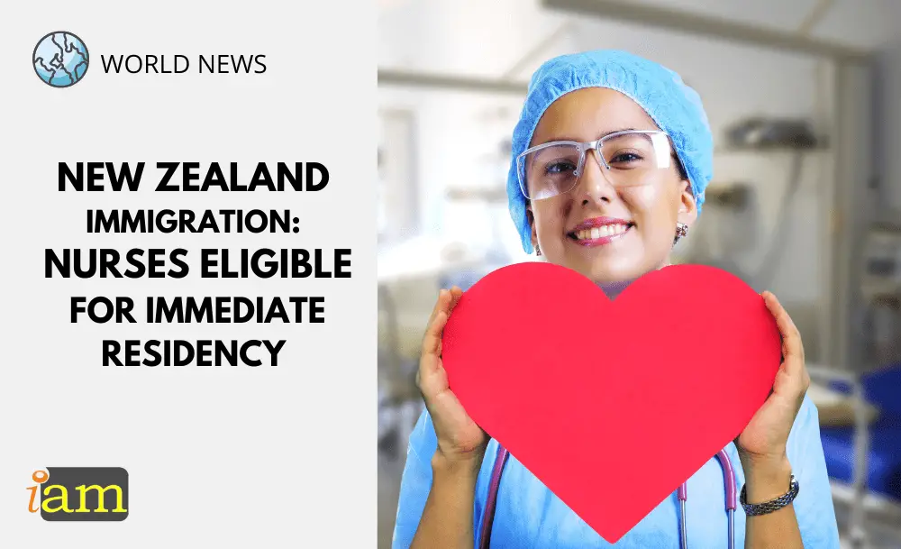 New Zealand Immigration Nurses Eligible For Immediate Residency Iam Immigration And 1369