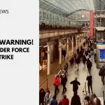 Travel Warning Due To UK Border Force Strike