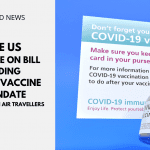 The US To Vote On Bill Ending COVID Vaccine Mandate For Foreign Travellers