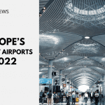 Europe’s Busiest Airports In 2022