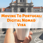 Moving To Portugal: Digital Nomad Visa