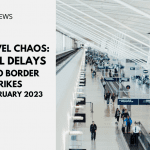 UK Travel Chaos: Travel Delays Due To Border Strikes Mid-February