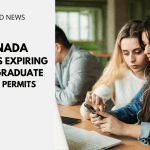 Canada Extends Expiring Post-Graduate Work Permits