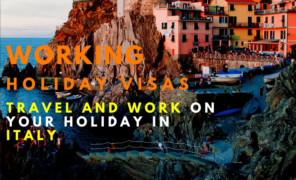 Italy Working Holiday Visa IaM Immigration And Migration UK
