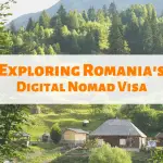 Exploring the Romania Digital Nomad Visa