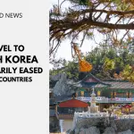 Travel to South Korea Temporarily Eased for 22 Countries