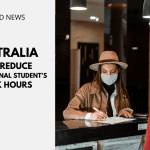 Australia Will Reduce International Student’s Work Hours