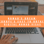 Nomad's Dream:  Europe's Easy-to-Obtain Digital Nomad Visas