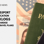 US Passport Application Backlogs Jeopardise Summer Travel Plans