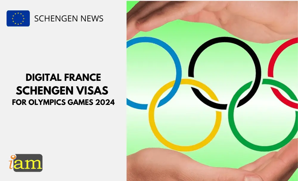 Digital France Schengen Visas For Olympics Games 2024 IaM