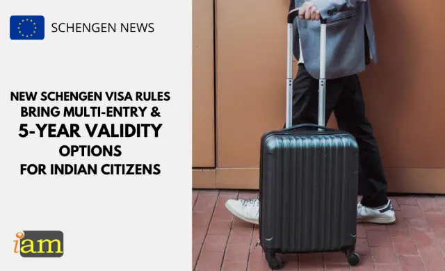 New Schengen Visa Rules Bring Multi Entry And 5 Year Validity Options For Iam Immigration And 0825