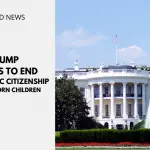 WP thumbnail Trump Moves to End Automatic Citizenship For  US-Born Children